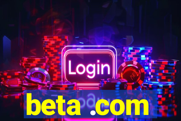beta .com